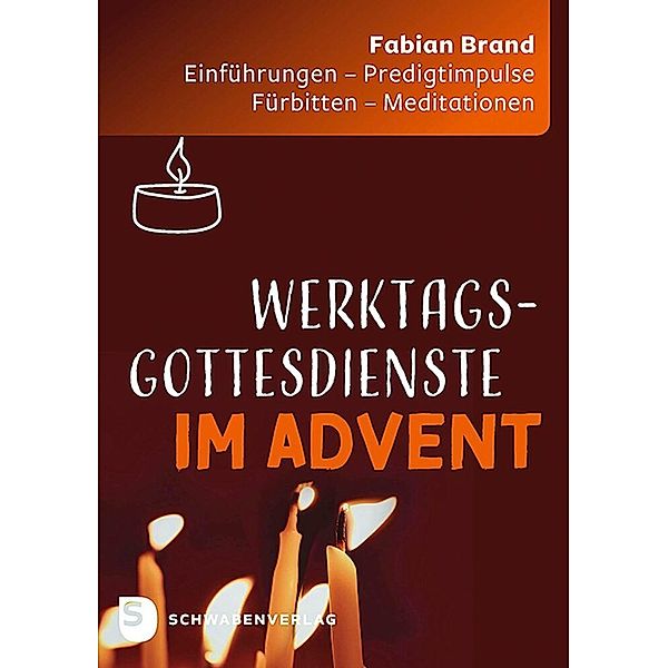 Werktagsgottesdienste im Advent, Fabian Brand