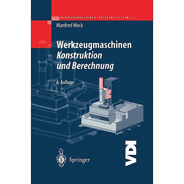 Werkzeugmaschinen Fertigungssysteme 2 / VDI-Buch, Manfred Weck