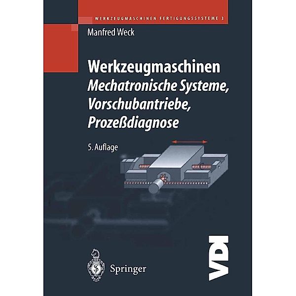 Werkzeugmaschinen Fertigungssysteme 3 / VDI-Buch, Manfred Weck