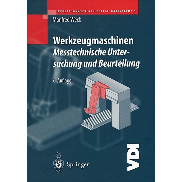 Werkzeugmaschinen Fertigungssysteme / VDI-Buch, Manfred Weck