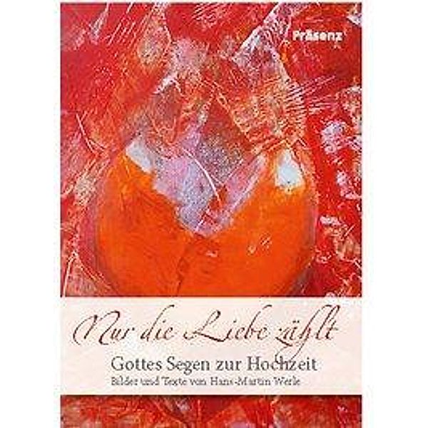 Werle, H: Nur die Liebe zählt, Hans Martin Werle