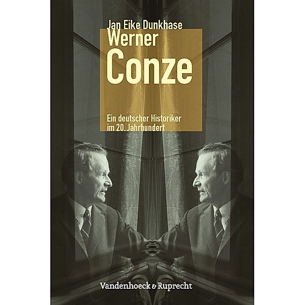 Werner Conze, Jan Eike Dunkhase