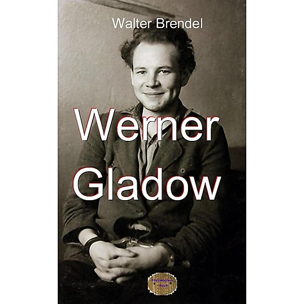 Werner Gladow, Walter Brendel