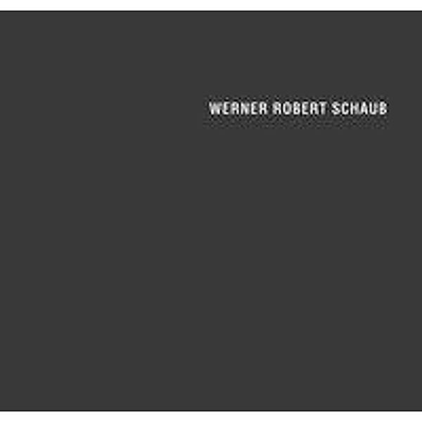 Werner Robert Schaub, Stefan Hohenadl, Werner Robert Schaub