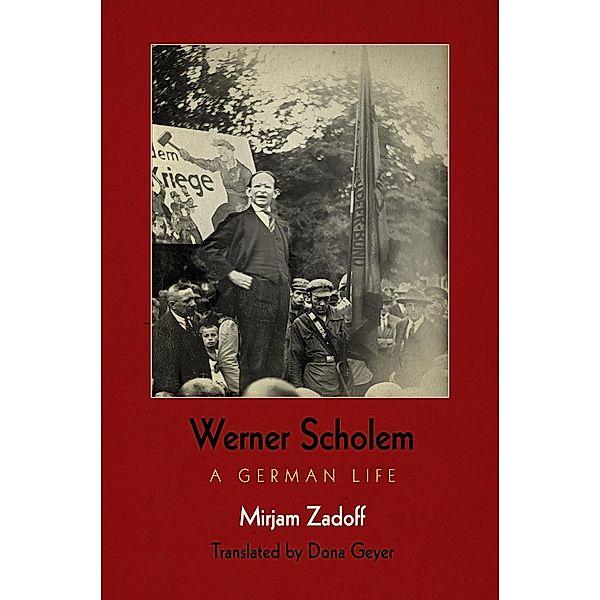 Werner Scholem / Jewish Culture and Contexts, Mirjam Zadoff