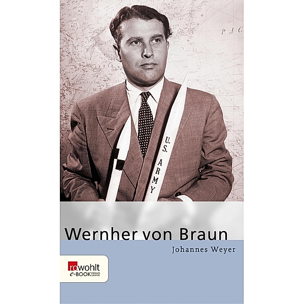Wernher von Braun / E-Book Monographie (Rowohlt), Johannes Weyer