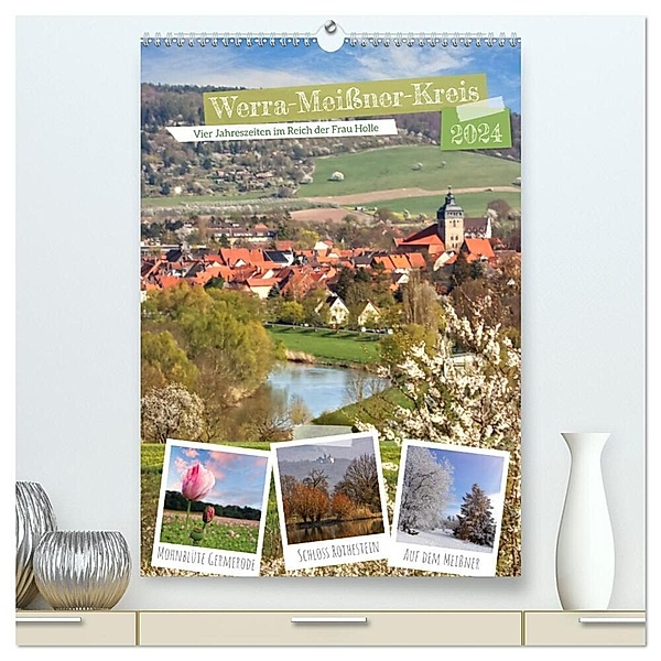 Werra-Meißner-Kreis (hochwertiger Premium Wandkalender 2024 DIN A2 hoch), Kunstdruck in Hochglanz, Sabine Löwer