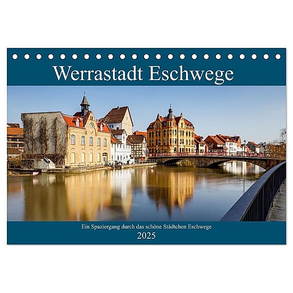 Werrastadt Eschwege (Tischkalender 2025 DIN A5 quer), CALVENDO Monatskalender, Calvendo, Roland Brack