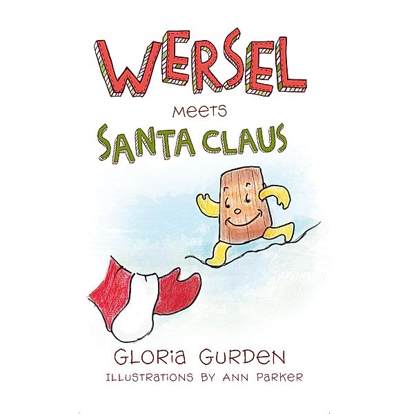 Wersel Meets Santa Claus, Gloria Gurden
