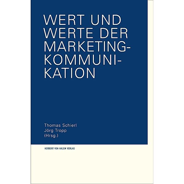 Wert und Werte der Marketing-Kommunikation