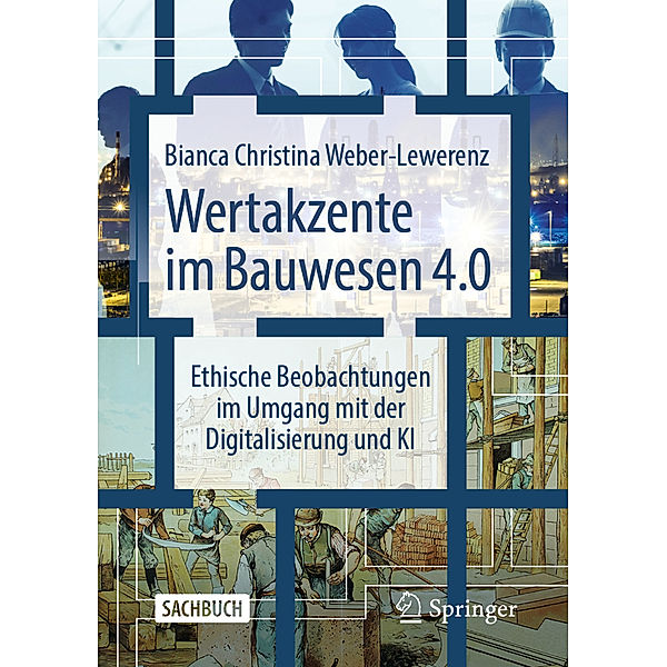Wertakzente im Bauwesen 4.0, Bianca Christina Weber-Lewerenz