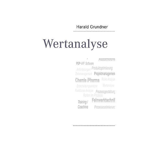 Wertanalyse, Harald Grundner