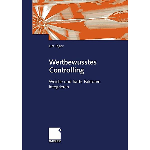 Wertbewusstes Controlling, Urs Jäger