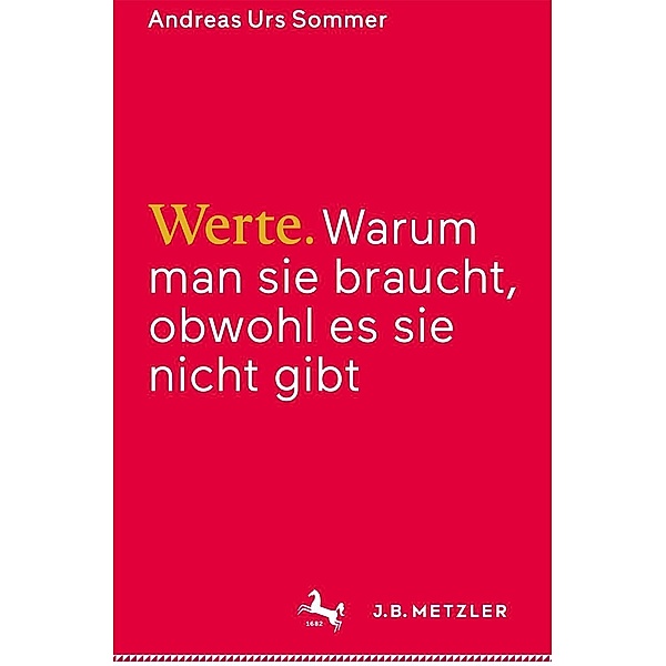 Werte, Andreas Urs Sommer