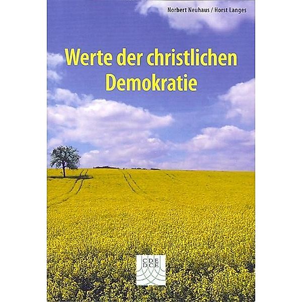 Werte der christlichen Demokratie, Horst Langes, Norbert Neuhaus