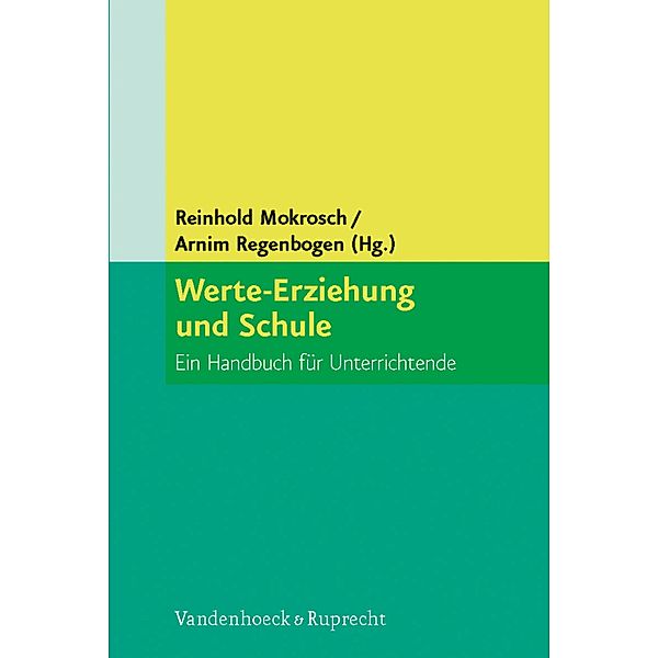 Werte-Erziehung und Schule, Arnim Regenbogen, Reinhold Mokrosch
