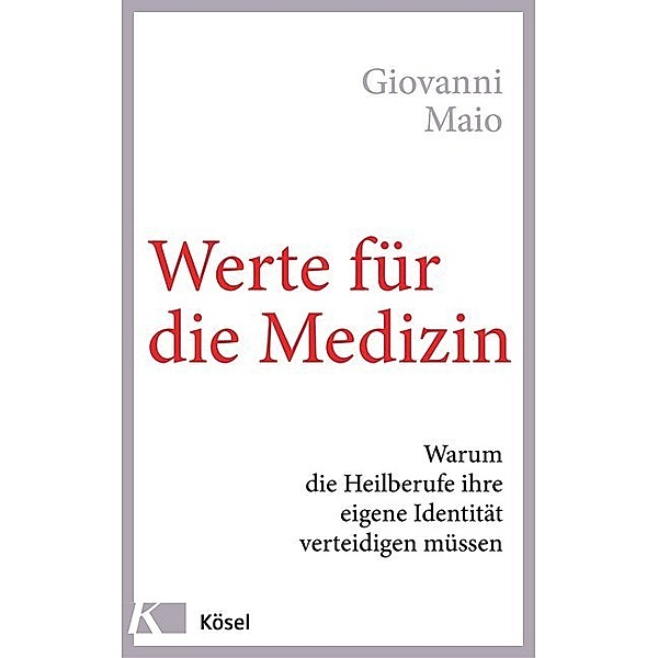 Werte für die Medizin, Giovanni Maio