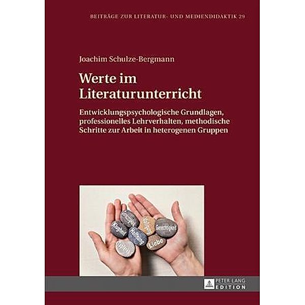 Werte im Literaturunterricht, Joachim Schulze-Bergmann