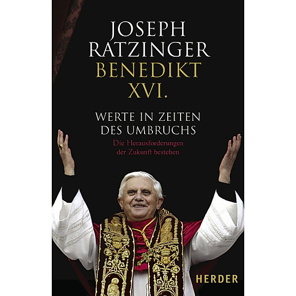 Werte in Zeiten des Umbruchs, Joseph Ratzinger