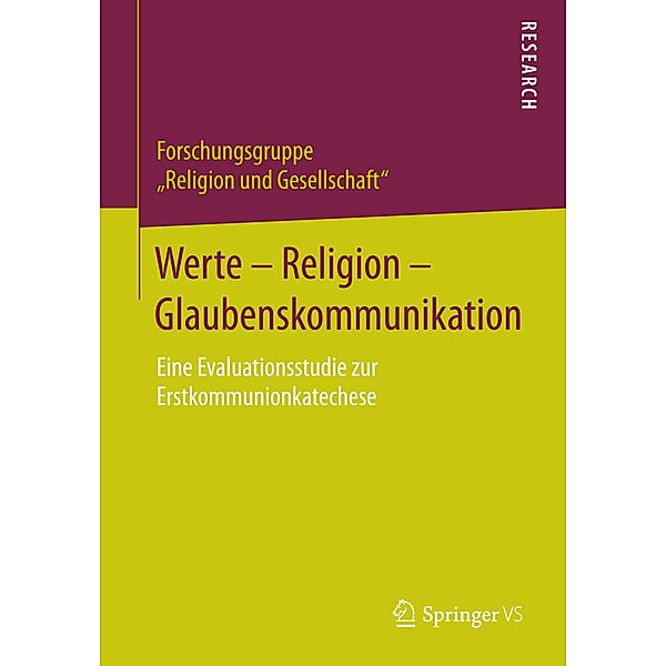 Werte - Religion - Glaubenskommunikation, Forschungsgruppe "Religion und Gesellschaft"