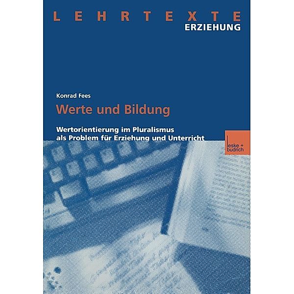 Werte und Bildung / Lehrtexte Erziehung, Konrad Fees