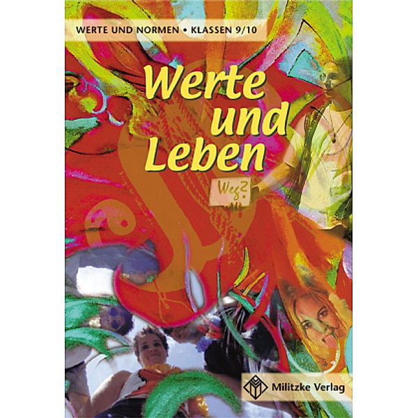 Werte und Leben, Ausgabe Niedersachsen: Werte und Normen - Landesausgabe Niedersachsen / Werte und Leben - Klasse 9/10