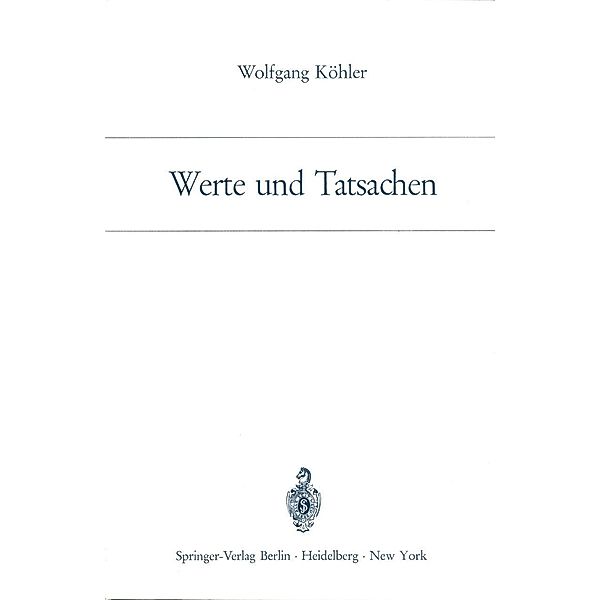 Werte und Tatsachen, Wolfgang Köhler