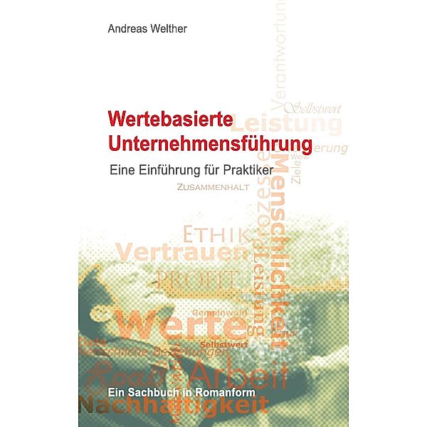 Wertebasierte Unternehmensführung, Andreas Welther