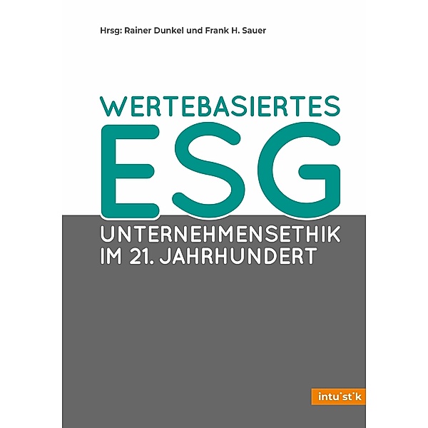 Wertebasiertes ESG, Frank H. Sauer