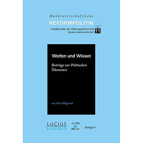 Werten und Wissen / Marktwirtschaftliche Reformpolitik Bd.11, Hans Willgerodt