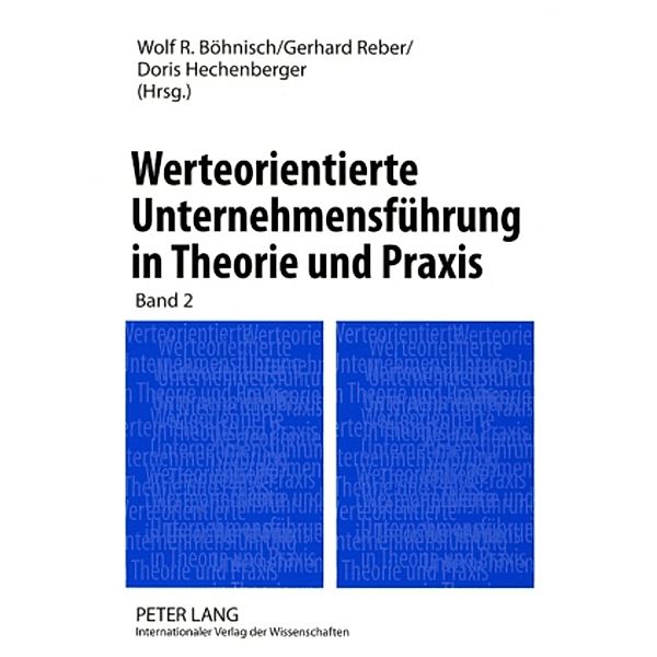 Werteorientierte Unternehmensführung in Theorie und Praxis