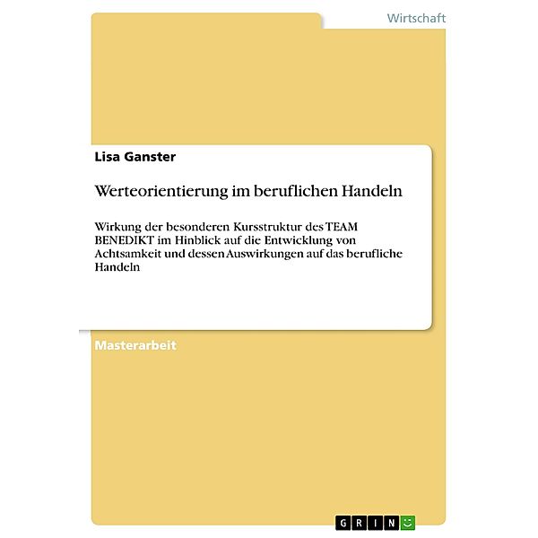 Werteorientierung im beruflichen Handeln, Lisa Ganster