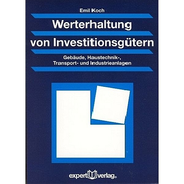 Werterhaltung von Investitionsgütern, Emil Koch