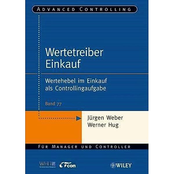 Wertetreiber Einkauf / Advanced Controlling Bd.77, Werner Hug, Jürgen Weber