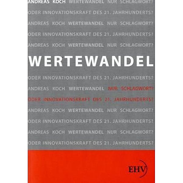 Wertewandel, Andreas Koch