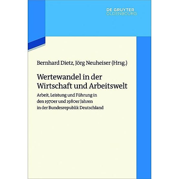 Wertewandel in der Wirtschaft und Arbeitswelt / Wertewandel im 20. Jahrhundert Bd.2