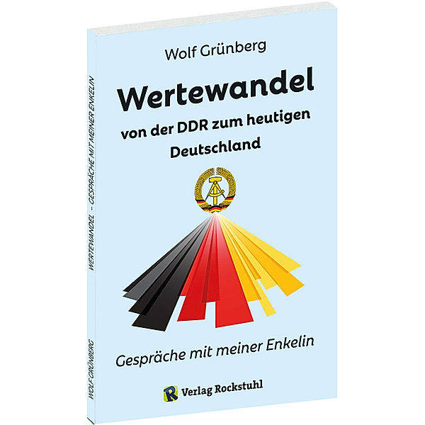 Wertewandel von der DDR zum heutigen Deutschland, Wolf Grünberg