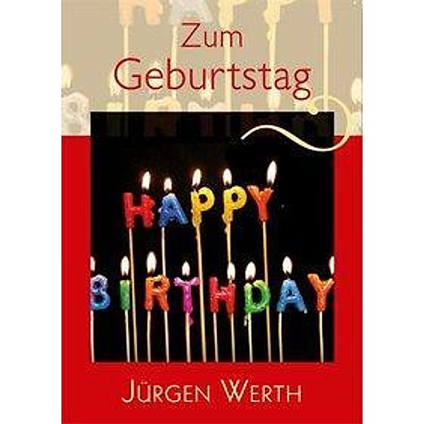 Werth, J: Zum Geburtstag, Jürgen Werth