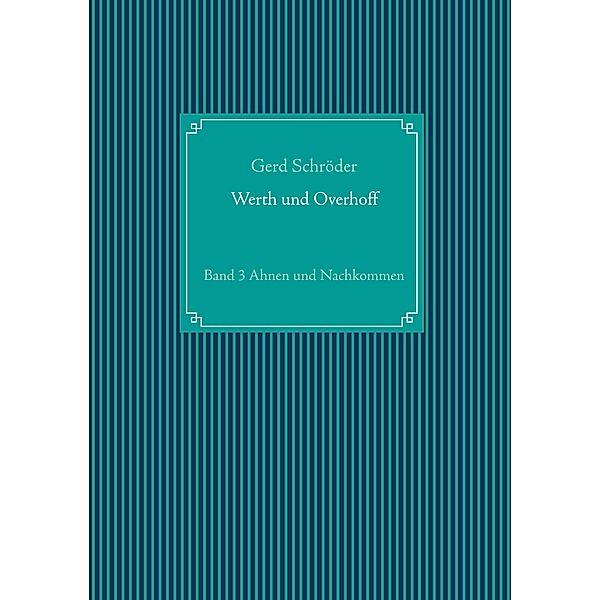 Werth und Overhoff / Werth und Overhoff Bd.3, Gerd Schröder
