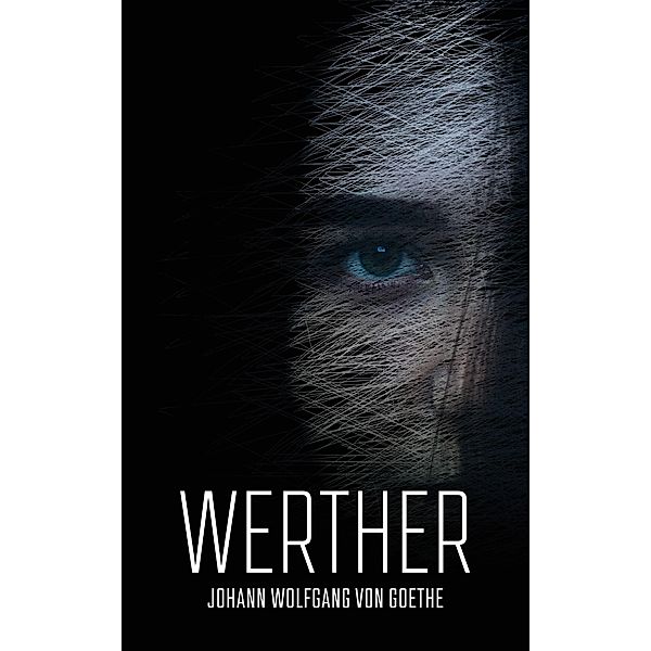 Werther, Johann Wolfgang von Goethe