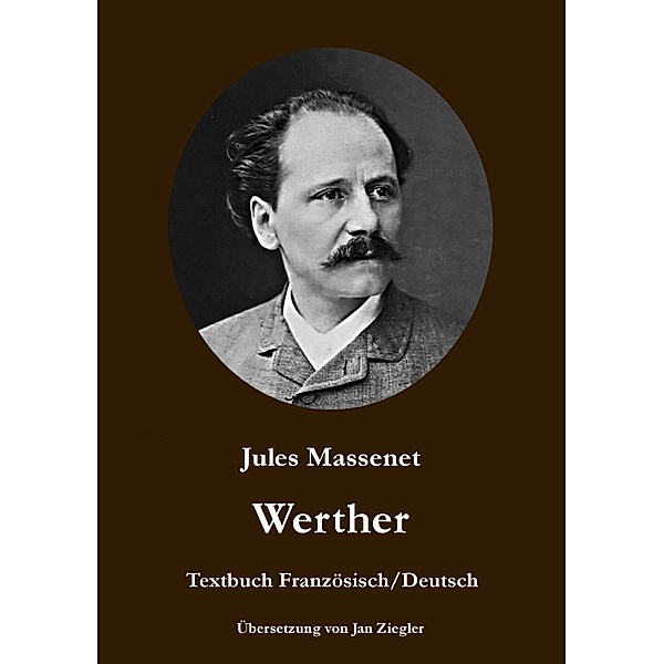 Werther: Französisch/Deutsch, Jules Massenet