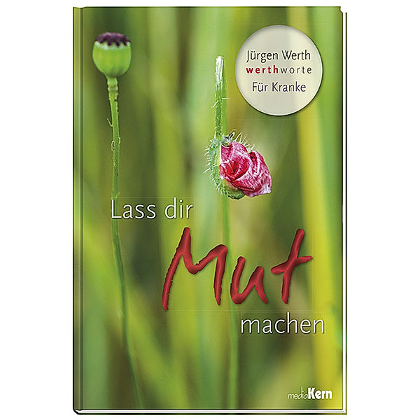 werthworte / Lass dir Mut machen, Jürgen Werth