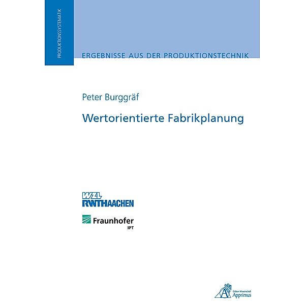 Wertorientierte Fabrikplanung, Peter Burggräf