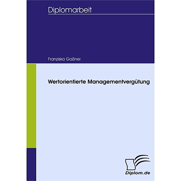 Wertorientierte Managementvergütung, Franziska Gaßner
