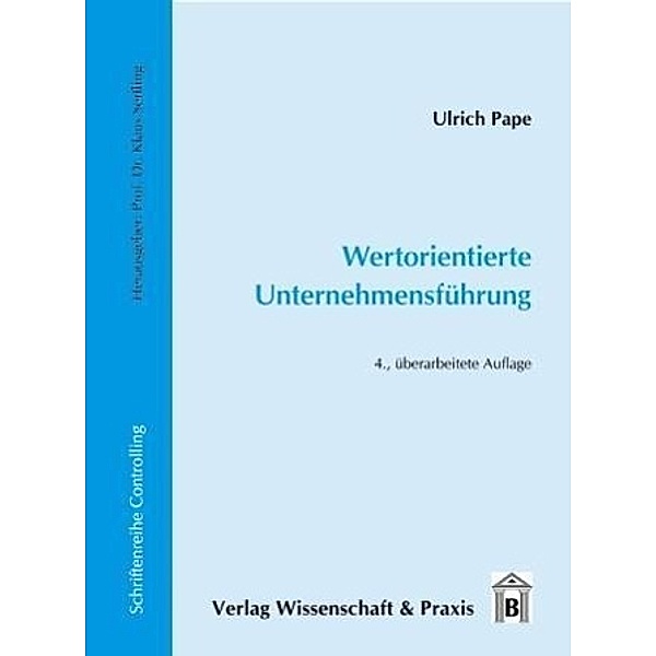 Wertorientierte Unternehmensführung., Ulrich Pape
