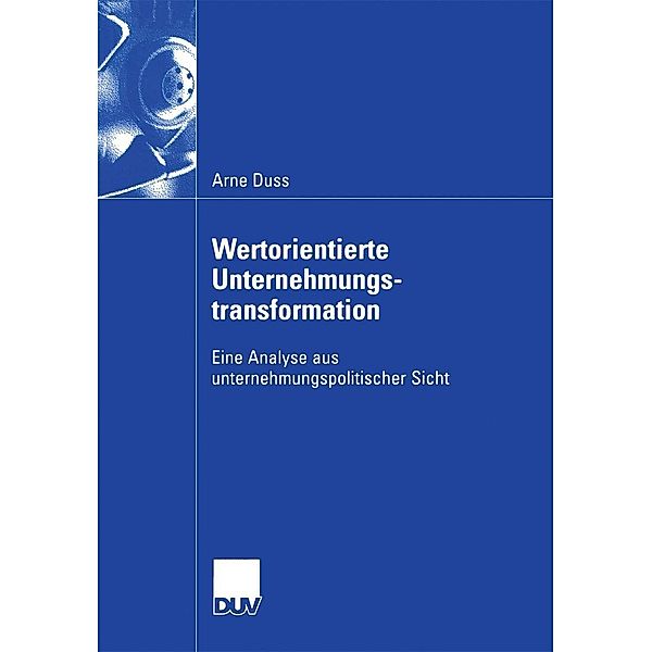 Wertorientierte Unternehmungstransformation / Wirtschaftswissenschaften, Arne Duss