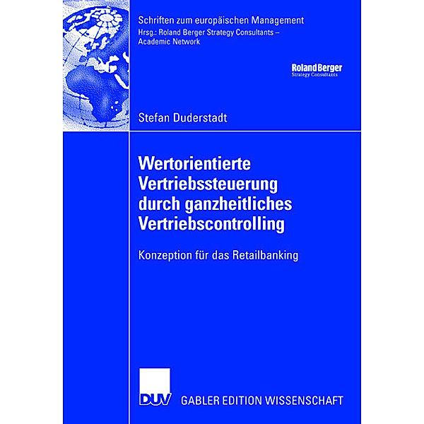 Wertorientierte Vertriebssteuerung durch ganzheitliches Vertriebscontrolling, Stefan Duderstadt