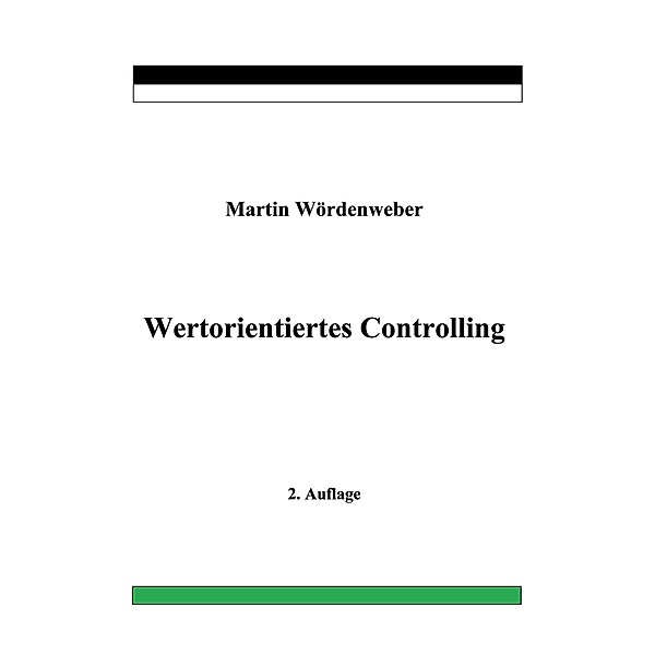 Wertorientiertes Controlling, Martin Wördenweber