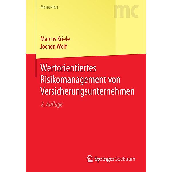 Wertorientiertes Risikomanagement von Versicherungsunternehmen, Marcus Kriele, Jochen Wolf