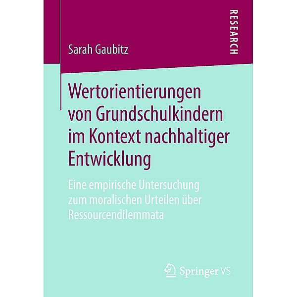 Wertorientierungen von Grundschulkindern im Kontext nachhaltiger Entwicklung, Sarah Gaubitz